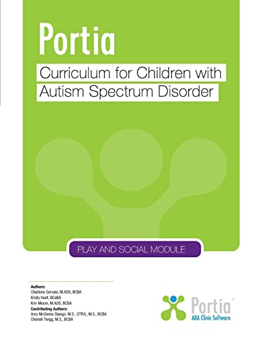 Portia Curriculum - Play and Social: Curriculum for children with Autism Spectrum Disorder von CREATESPACE