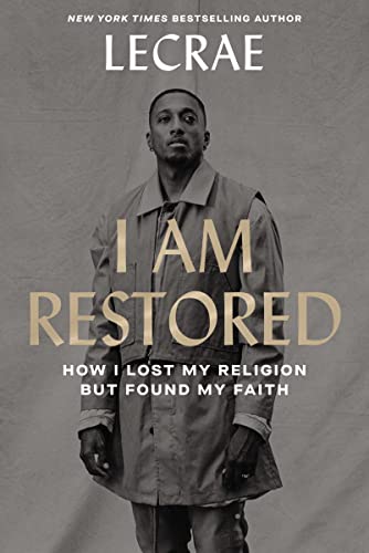 I Am Restored: How I Lost My Religion but Found My Faith von Zondervan