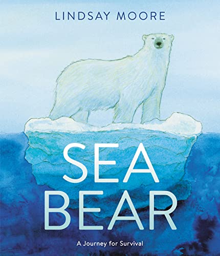 Sea Bear: A Journey for Survival von Greenwillow Books