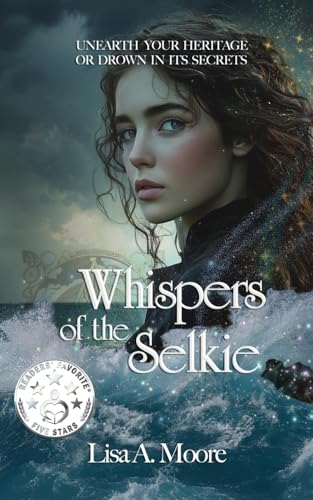Whispers of the Selkie (The Enchanted Heritage Trilogy, Band 1) von Unraveled Realms Press