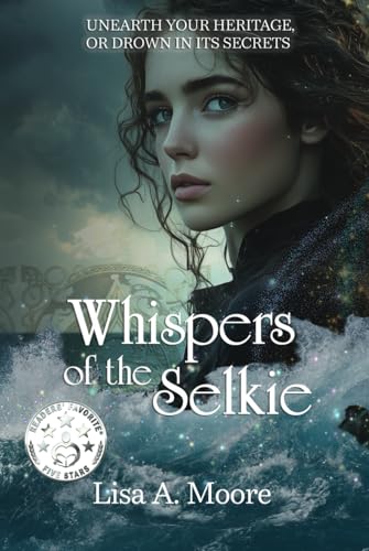 Whispers of the Selkie (The Enchanted Heritage Trilogy, Band 1) von Unraveled Realms Press