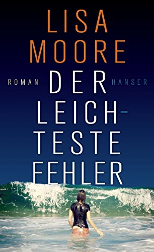 Der leichteste Fehler: Roman