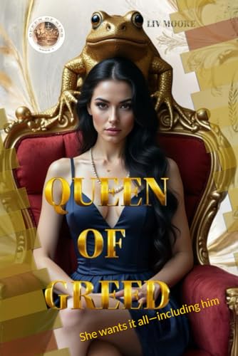 Queen of Greed: She wants it all—including him (THE QUEEN OF SINS SERIES, Band 2) von Independently published