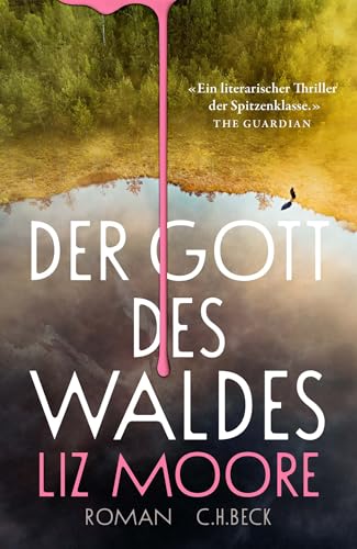Der Gott des Waldes: Roman von C.H.Beck