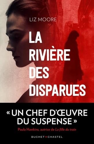 La rivière des disparues La rivière des disparues von BUCHET CHASTEL