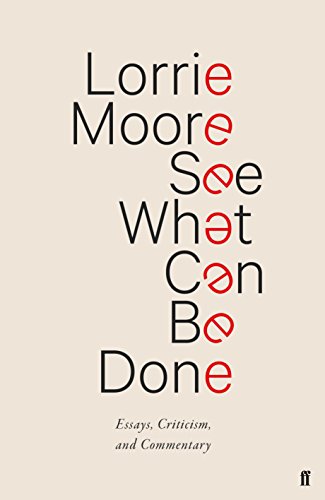 See What Can Be Done: Essays, Criticism, and Commentary See What Can Be Done: Essays, Criticism, and Commentary