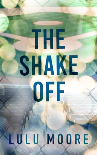 The Shake Off: A Spicy One Night Stand Baseball Romance (The New York Lions, Band 2) von Independently published