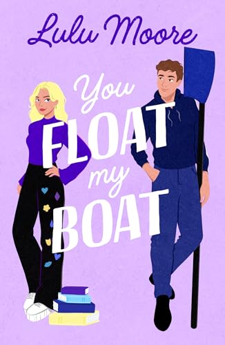 You Float My Boat: The brand new sizzling TikTok romance from the bestselling author of Oar Than Friends (Pb Original) von Penguin
