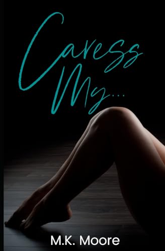 Caress My ... von Independently published