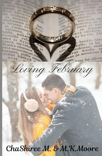 Loving February: The President's Daughters, Book Two von Independently published