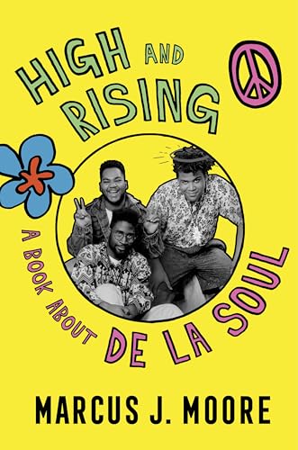 High And Rising: A Book About De La Soul von Unknown