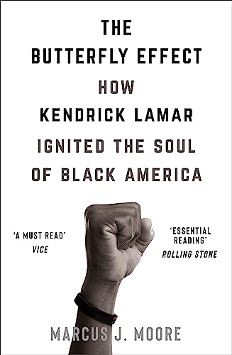 The Butterfly Effect: How Kendrick Lamar Ignited the Soul of Black America von Hodder & Stoughton
