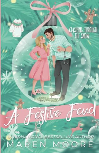 A Festive Feud: A Holiday Romantic Comedy (Strawberry Hollow, Band 2)