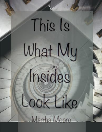 This Is What My Insides Look Like von Lulu.com