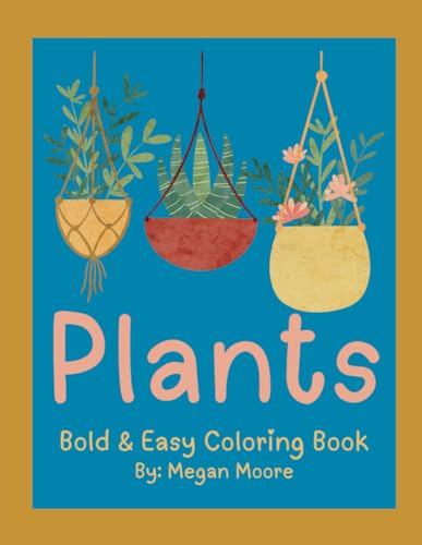 Plants: Bold and Easy Coloring Book von Independently published