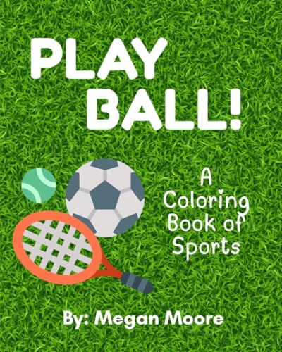 Play Ball: A Coloring Book of Sports von Independently published