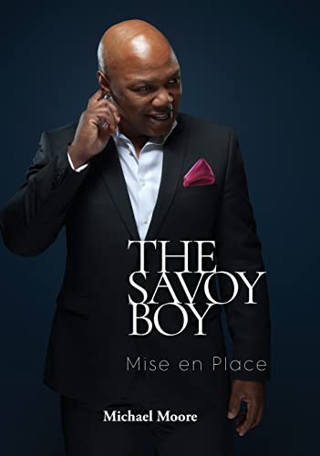 The Savoy Boy: Mise en Place von Amazon Digital Services LLC - Kdp