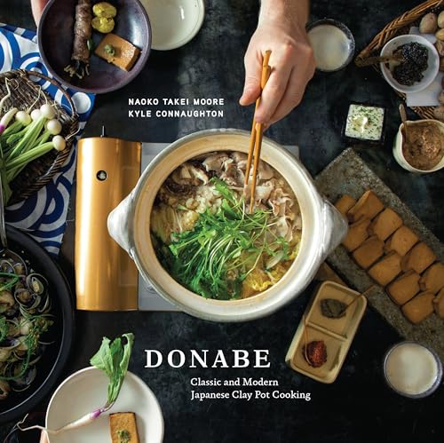 Donabe: Classic and Modern Japanese Clay Pot Cooking [A One-Pot Cookbook] von Ten Speed Press