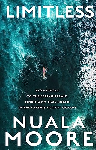 Limitless: From Dingle to Cape Horn, Finding My True North in the Earth’s Vastest Oceans