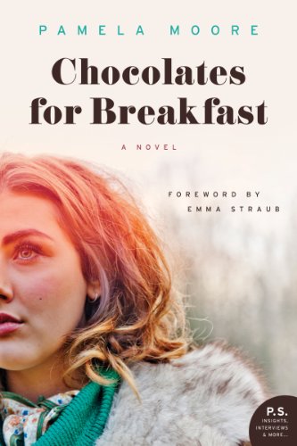 CHOCOLATES FOR BREAKFAST: A Novel (P.S.)