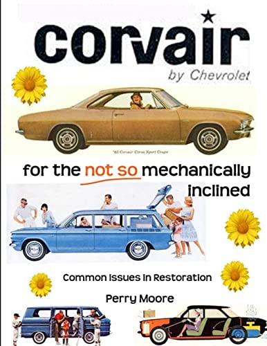 Corvair For The Not So Mechanically Inclined von lulu.com