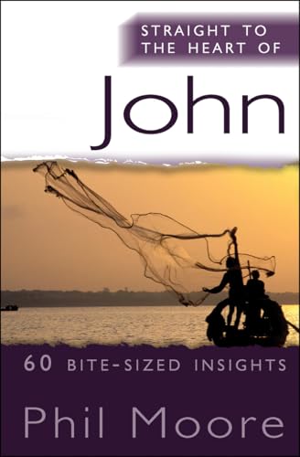 Straight to the Heart of John: 60 bite-sized insights von imusti
