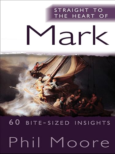 Straight to the Heart of Mark: 60 bite-sized insights von Monarch Books