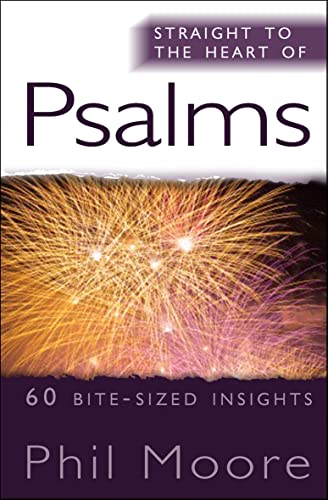 Straight to the Heart of Psalms: 60 Bite-Sized Insights von Monarch Books