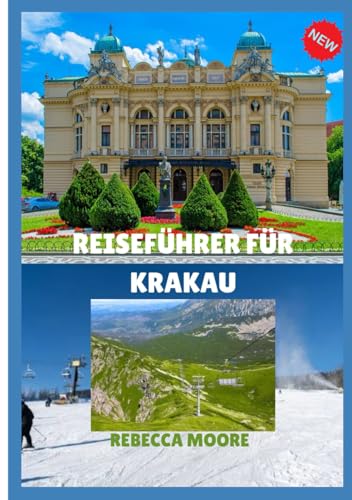 REISEFÜHRER FÜR KRAKAU 2025: „Ein umfassender Leitfaden zur reichen Geschichte, Kultur und zum Lebensstil der Stadt“ von Independently published