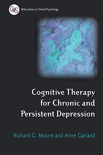 Cognitive Therapy for Chronic and Persistent Depression (Wiley Series in Clinical Psychology) von Wiley