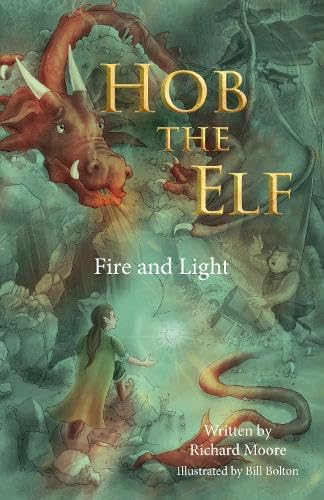 Hob the Elf: Fire and Light (The Hob the Elf Trilogy)