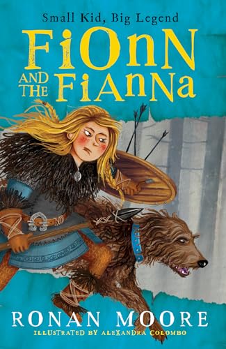 Fionn and the Fianna: Small Kid, Big Legend (Young Fionn, 2) von Gill Books