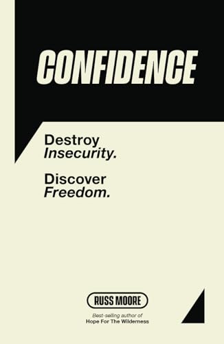 Confidence: Destroy Insecurity. Discover Freedom. von Use my own Imprint