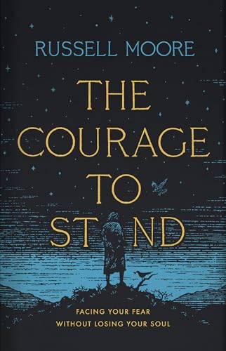 The Courage to Stand: Facing Your Fear Without Losing Your Soul