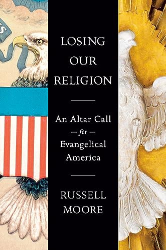 Losing Our Religion: An Altar Call for Evangelical America von Sentinel