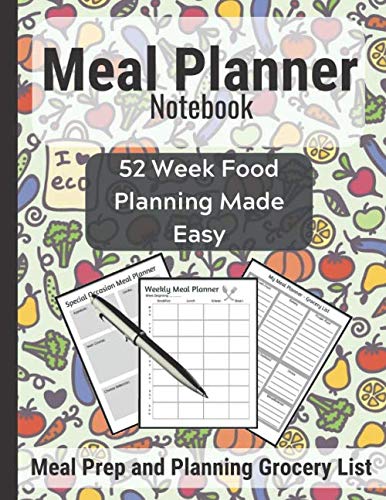 Meal Planner Notebook: Easily Track and Plan Weekly Meals (52 Week Food Planner / Log Book / Journal / Diary) + Special Occasion Planning
