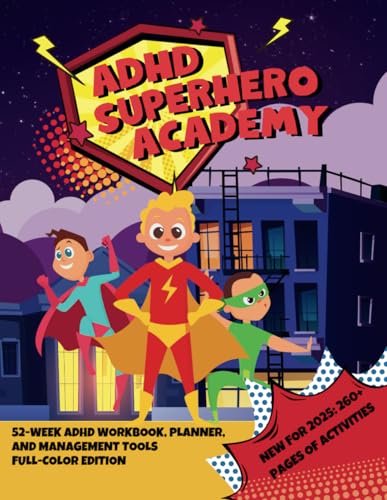 ADHD Superhero Academy: Focus, Self-Regulation & Executive Functioning Workbook for Kids 8-12 | BLACK AND WHITE EDITION: Brain-Boosting ADHD Activity ... Skills & Mindfulness Exercises for Kids 8-12 von Independently published