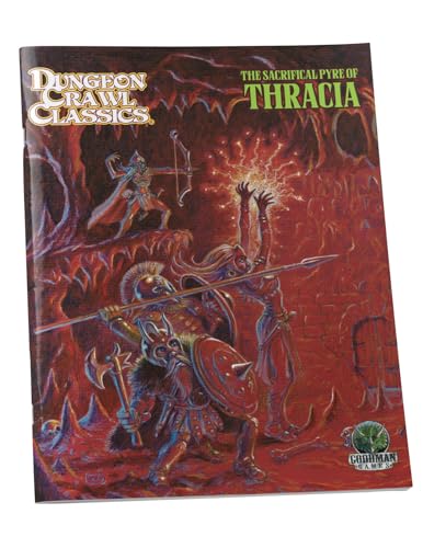 Dungeon Crawl Classics #110: The Sacrificial Pyre of Thracia (DCC DUNGEON CRAWL CLASSICS) von Goodman Games