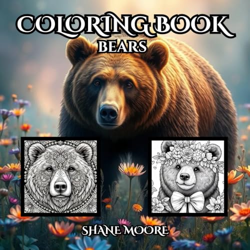 Bear Coloring Book: A Wild Adventure of Fun and Creativity (Coloring Books) von Independently published