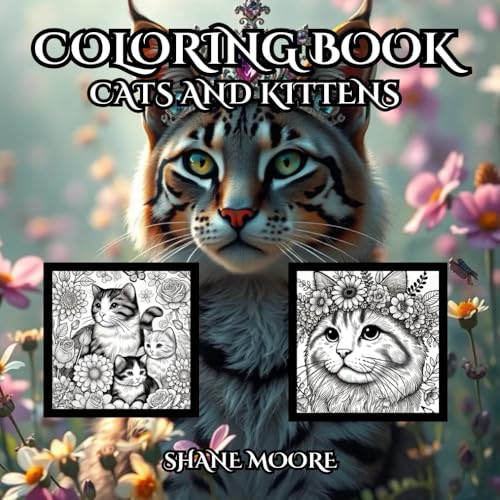 Cats and Kittens Coloring Book: A Purrfect Escape into the World of Feline Fun (Coloring Books) von Independently published