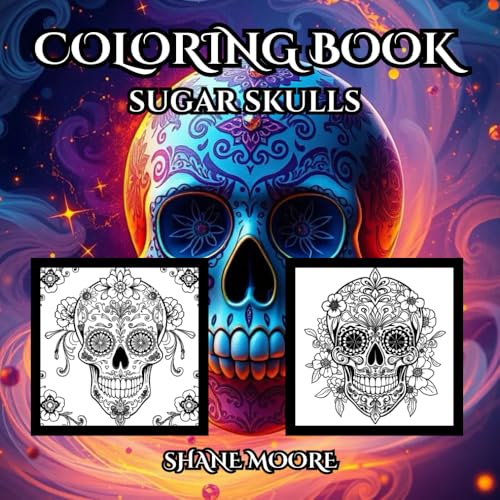 Sugar Skull Coloring Book: A Colorful Journey of Tradition and Art (Coloring Books) von Independently published