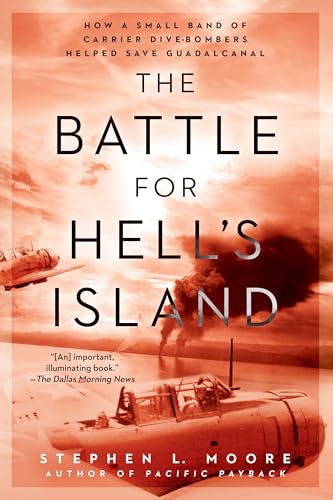 The Battle for Hell's Island: How a Small Band of Carrier Dive-Bombers Helped Save Guadalcanal von Penguin