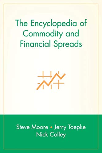 The Encyclopedia of Commodity and Financial Spreads (Wiley Trading) von Wiley