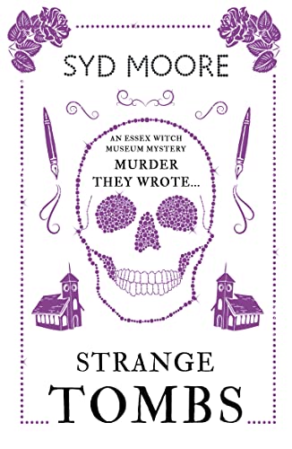 Strange Tombs - An Essex Witch Museum Mystery (The Essex Witch Museum Mysteries)