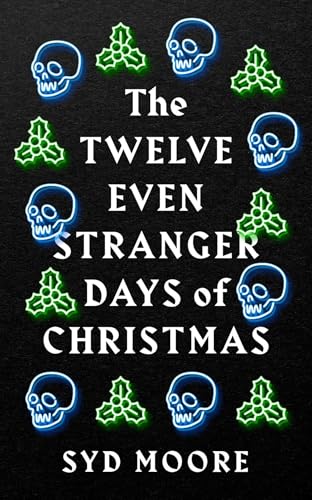 The Twelve Even Stranger Days of Christmas (Essex Witch Museum Mysteries, 7) von Point Blank