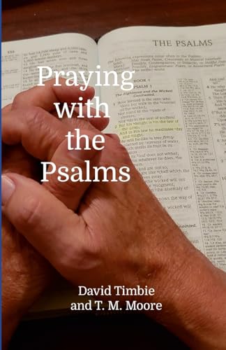 Praying with the Psalms von Lulu.com