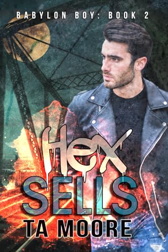 Hex Sells: Babylon Boy Book Two von Rogue Firebird Press