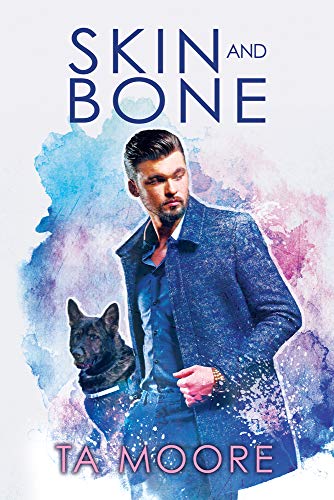 Skin and Bone: NULL: Volume 2 (Digging Up Bones, Band 2) von Dreamspinner Press LLC