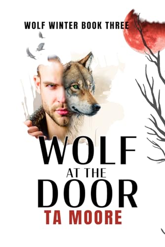 Wolf at the Door (WOLF WINTER, Band 3) von Rogue Firebird Press