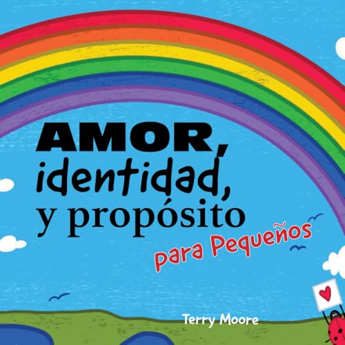 Amor, Identidad y Proposito para Pequeños Amor, Identidad y Proposito para Pequeños von Independently published